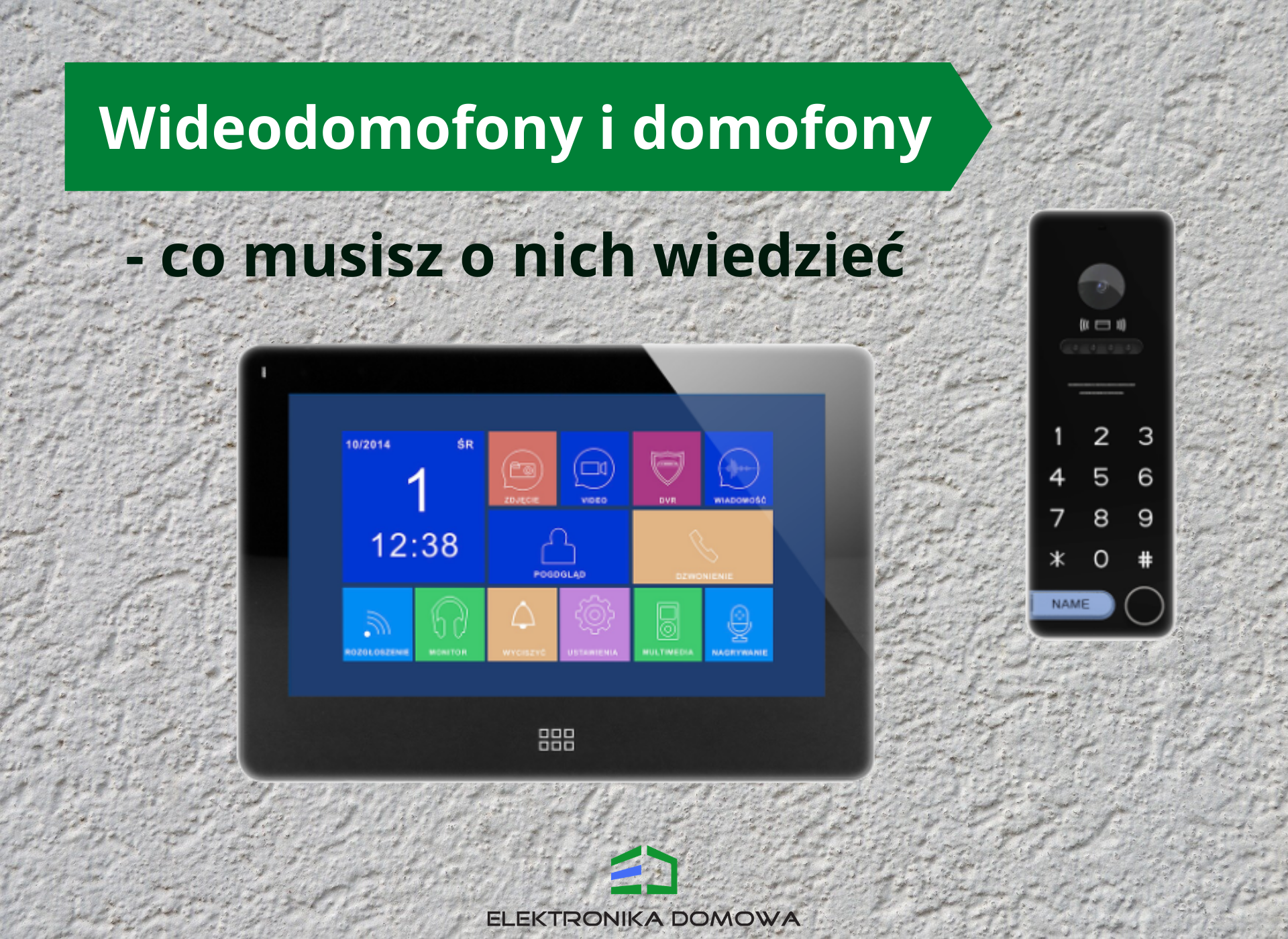 Wideodomofon i domofon - co je wyróżnia